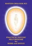 Practical Psychic Self Defense for Home & Office (Latest Edition) (Pranic Healing)