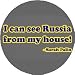 I CAN SEE RUSSIA FROM MY HOUSE! Sarah Palin - Pinback Button 1.25" Pin / Badge