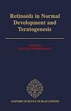 Retinoids in normal development and teratogenesis