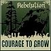 Rebelution-Courage to Grow