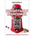 Predictably Irrational: The Hidden Forces That Shape Our Decisions