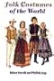 Folk Costumes of the World