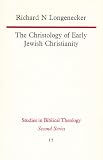 The christology of early Jewish Christianity