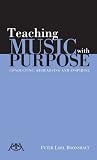 Teaching Music with Purpose