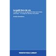 Le petit livre de vie: Le petit livre de vie, qui apprend � bien vivre et bien prier Dieu. : A l'usage du dioc�se de... by Amable Bonnefons