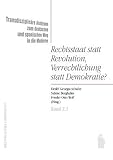 Rechtsstaat statt Revolution, Verrechtlichung statt Demokratie?: Transdisziplin&auml;re Analysen zum deutschen und und spanischen Weg in die Moderne - Teilband 2 - 