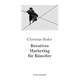 Kreatives Marketing f�r K�nstlervon "Christian Bedor"