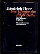 Der Glaube des Adolf Hitler. Anatomie einer politischen Religiosit�t