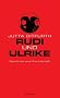Rudi und Ulrike: Geschichte einer Freundschaft