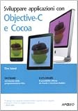 Sviluppare applicazioni con Objective-C e Cocoa