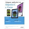 Sviluppare applicazioni con Objective-C e Cocoa