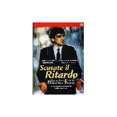 Scusate il ritardo