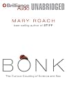 Bonk: The Curious Coupling of Science and Sex