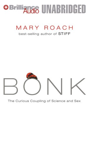 Bonk: The Curious Coupling of Science and Sex