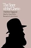 The Spirit of the Ghetto (Belknap Press)
