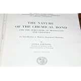 The Nature of the Chemical Bond and the Structure of Molecules and Crystals: An Introduction to Modern Structural Chemistry