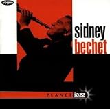 Sidney Bechet Greatest Hits (Planet Jazz)