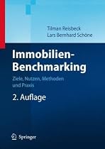Immobilien-Benchmarking: Ziele, Nutzen, Methoden und Praxis