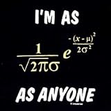 I'm as Normal T-shirt