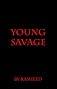 Young Savage