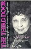 The Third Door: The Autobiography of an American Negro Woman (Library Alabama Classics)