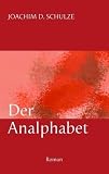 Der Analphabet: Roman
