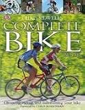 The Complete Bike Book: Choosing, Riding, and Maintaining Your Bike