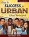 Keys to Success for Urban School Principals