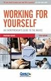 img - for Working for Yourself: The Entrepreneur's Guide to the Basics book / textbook / text book