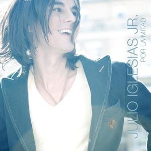 Julio Iglesias Jr. - Por La Mitad - Zortam Music
