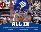 All In: The New York Giants Official 2011 Season & Super Bowl XLVI Commemorative [Hardcover] [2012] Cmv Ed. John Mara, Steve Tisch, Eli Manning, Tom Coughlin