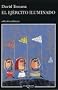 El Ejercito Iluminado (Andanzas/ Adventures)
