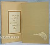 Bright salmon and brown trout,