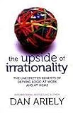 The Upside of Irrationality
