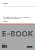 Produkt-Bild: Gewalt gegen Kinder in der r&ouml;mischen familia und das r&ouml;mische Lehrer-Sch&uuml;ler-Verh&auml;ltnis