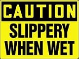 CAUTION SLIPPERY WHEN WET 10 x 14 Plastic Sign