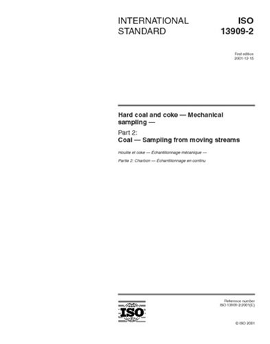 ISO 13909-2:2001, Hard coal and coke - Mechanical sampling - Part 2: Coal - Sampling from moving streams