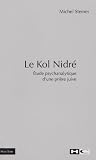 Le Kol Nidr� : Etude psychanalytique d'une pri�re juive