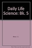 Daily life science
