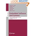 Embedded Software and Systems: Second International Conference, ICESS 2005, Xi'an, China, December 16-18, 2005, Proceedings (Lecture Notes in Computer ... Computer Science and General Issues) Laurence T. Yang, Wei Zhao, Xingshe Zhou