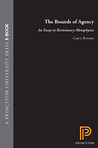 the bounds of agency an essay in revisionary metaphysics