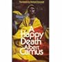 Happy Death (Cahiers Albert Camus)