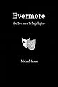Evermore: the Evermore Trilogy begins
