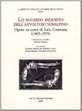 Lo Sguardo Inquieto dell'Avvoltojo Subalpino. Opere su carta di Italo Cremona (1905-1979)