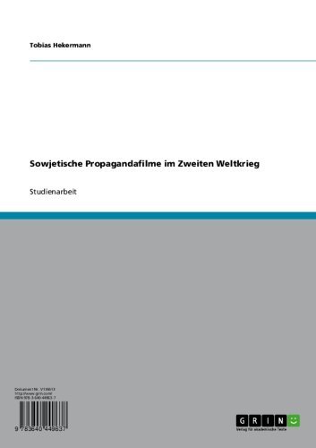 Sowjetische Propagandafilme im Zweiten Weltkrieg (German Edition)
