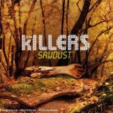 'Sawdust' by The Killers (released 11/2007), from $8	