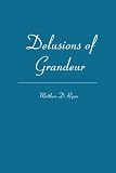 Delusions of Grandeur
