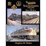 Trackside around Youngstown 1962-1982 with Dave McKay (Trackside Series, 60) book cover