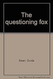 The questioning fox