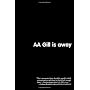 AA Gill is Away by A. A. Gill